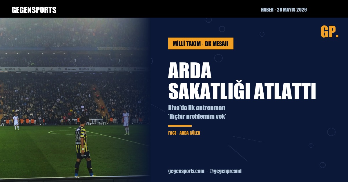 Arda Güler Sakatlığı Atlattı — ‘Hiçbir Problemim Yok, Dünya Kupası’na Hazırım’