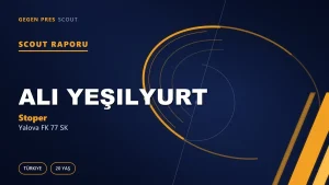 Ali Yeşilyurt Scout Raporu — Yalova FK 77 SK | TFF 3.Lig 20 Yaş Stoper