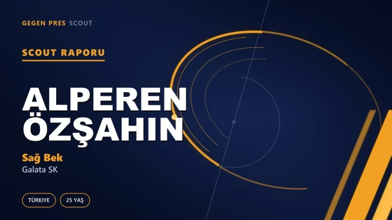 Alperen Özşahin Scout Raporu — Galata SK | TFF 3.Lig 25 Yaş Sağ Bek