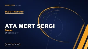 Ata Mert Sergi Scout Raporu — 24 Erzincanspor | TFF 2.Lig 20 Yaş Stoper