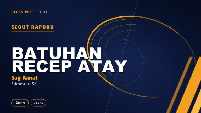 Batuhan Recep Atay Scout Raporu — Etimesgut SK | TFF 3.Lig 23 Yaş Sağ Kanat
