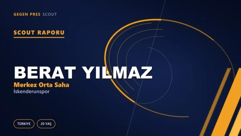 Berat Yılmaz Scout Raporu — İskenderunspor | TFF 2.Lig 20 Yaş Merkez Orta Saha
