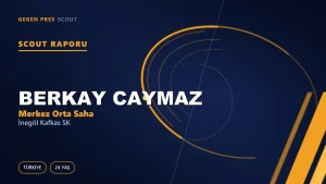 Berkay Caymaz Scout Raporu — İnegöl Kafkas SK | TFF 3.Lig 24 Yaş Merkez Orta Saha