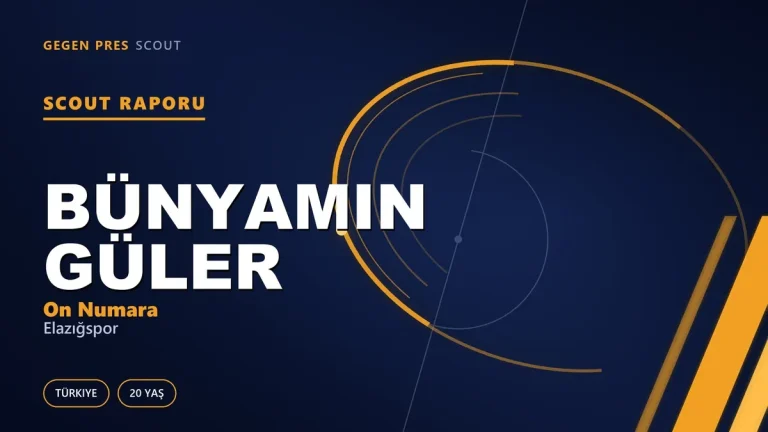 Bünyamin Güler Scout Raporu — Elazığspor | TFF 2.Lig 20 Yaş On Numara