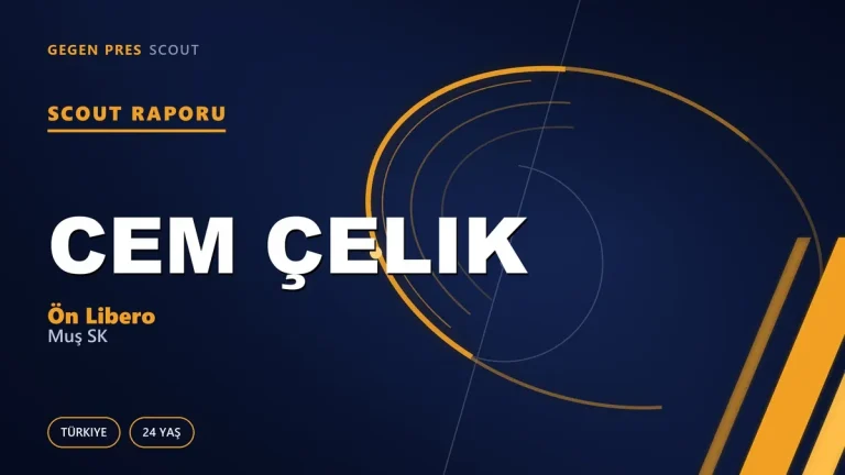 Cem Çelik Scout Raporu — Muş SK | TFF 2.Lig 24 Yaş Ön Libero