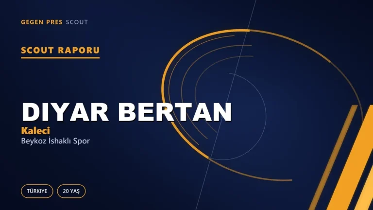 Diyar Bertan Scout Raporu — Beykoz İshaklı Spor | TFF 3.Lig 20 Yaş Kaleci