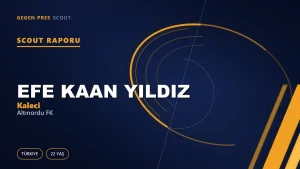Efe Kaan Yıldız Scout Raporu — Altınordu FK | TFF 2.Lig 22 Yaş Kaleci
