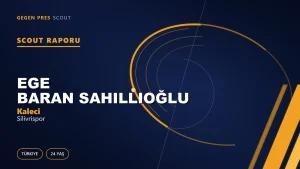 Ege Baran Sahillioğlu Scout Raporu — Silivrispor | TFF 3.Lig 24 Yaş Kaleci
