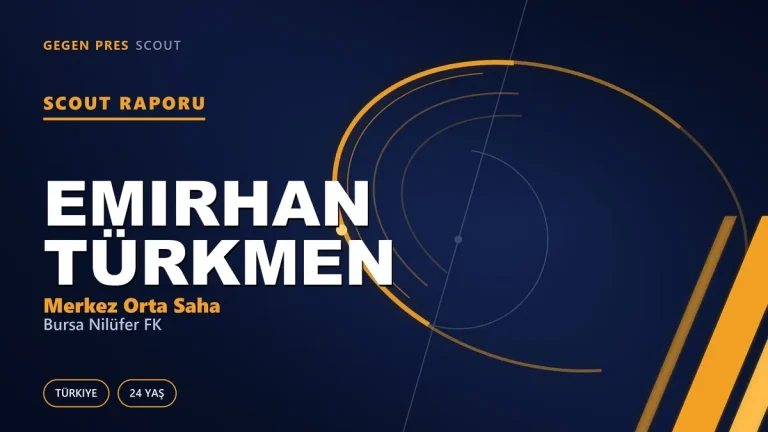 Emirhan Türkmen Scout Raporu — Bursa Nilüfer FK | TFF 3.Lig 24 Yaş Merkez Orta Saha