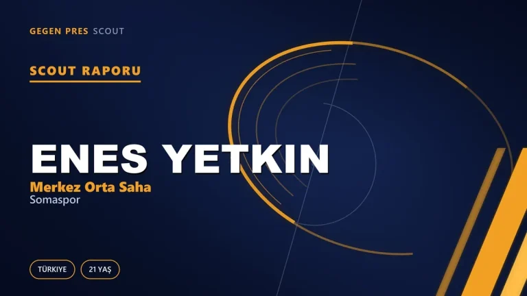 Enes Yetkin Scout Raporu — Somaspor | TFF 2.Lig 21 Yaş Merkez Orta Saha