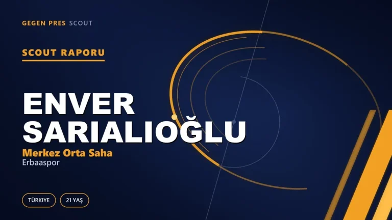 Enver Sarıalioğlu Scout Raporu — Erbaaspor | TFF 2.Lig 21 Yaş Merkez Orta Saha