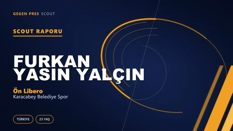 Furkan Yasin Yalçın Scout Raporu — Karacabey Belediye Spor | TFF 2.Lig 23 Yaş Ön Libero