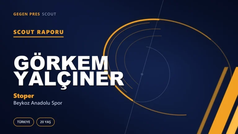 Görkem Yalçıner Scout Raporu — Beykoz Anadolu Spor | TFF 2.Lig 20 Yaş Stoper