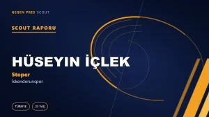 Hüseyin İçlek Scout Raporu — İskenderunspor | TFF 2.Lig 23 Yaş Stoper