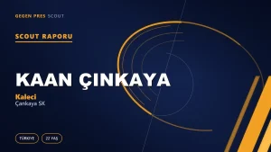 Kaan Çinkaya Scout Raporu — Çankaya SK | TFF 3.Lig 22 Yaş Kaleci
