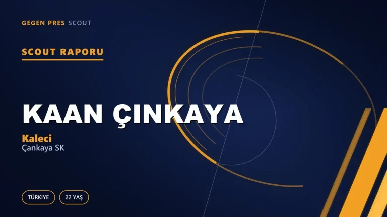 Kaan Çinkaya Scout Raporu — Çankaya SK | TFF 3.Lig 22 Yaş Kaleci