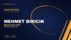 Mehmet Biricik Scout Raporu — Malatya Yeşilyurt SK | TFF 3.Lig 20 Yaş Merkez Orta Saha