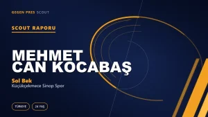 Mehmet Can Kocabaş Scout Raporu — Küçükçekmece Sinop Spor | TFF 3.Lig 24 Yaş Sol Bek