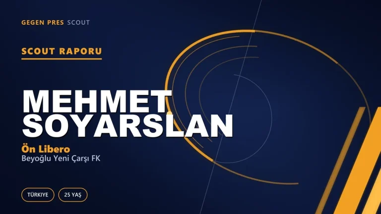 Mehmet Soyarslan Scout Raporu — Beyoğlu Yeni Çarşı FK | TFF 2.Lig 25 Yaş Ön Libero