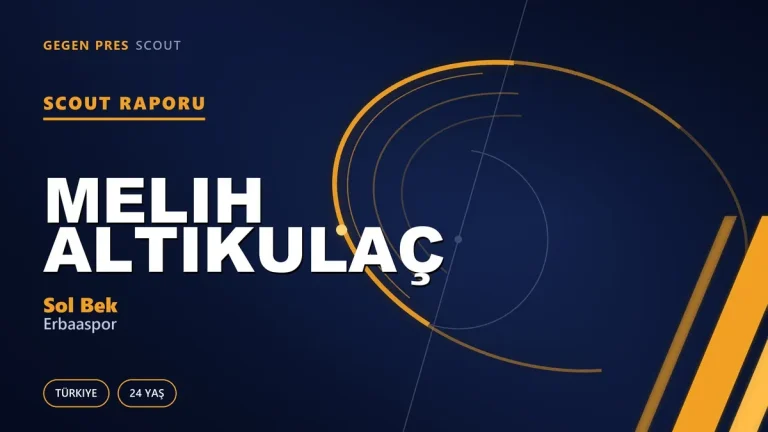 Melih Altıkulaç Scout Raporu — Erbaaspor | TFF 2.Lig 24 Yaş Sol Bek