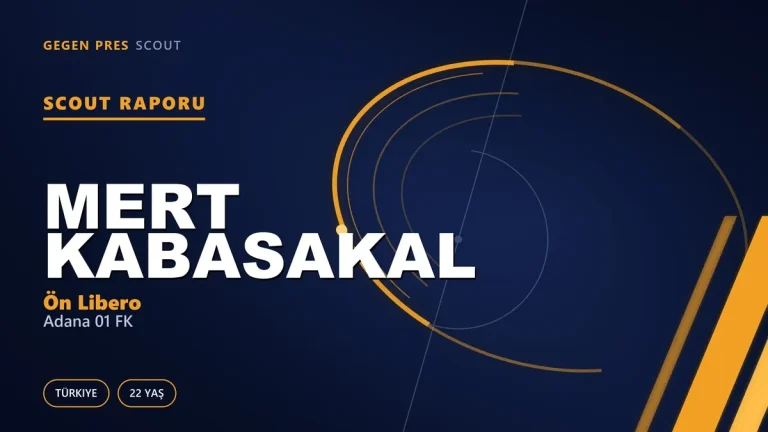 Mert Kabasakal Scout Raporu — Adana 01 FK | TFF 2.Lig 22 Yaş Ön Libero