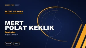 Mert Polat Keklik Scout Raporu — İnegöl Kafkas SK | TFF 3.Lig 25 Yaş Santrafor