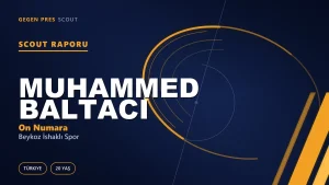 Muhammed Baltacı Scout Raporu — Beykoz İshaklı Spor | TFF 3.Lig 20 Yaş On Numara