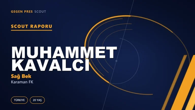 Muhammet Kavalcı Scout Raporu — Karaman FK | TFF 2.Lig 20 Yaş Sağ Bek