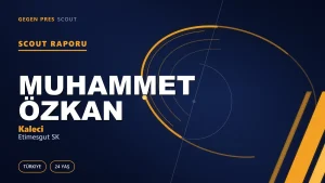 Muhammet Özkan Scout Raporu — Etimesgut SK | TFF 3.Lig 24 Yaş Kaleci