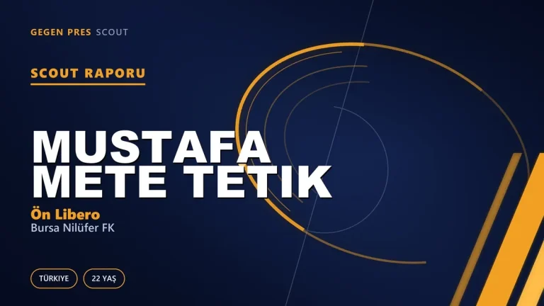 Mustafa Mete Tetik Scout Raporu — Bursa Nilüfer FK | TFF 3.Lig 22 Yaş Ön Libero