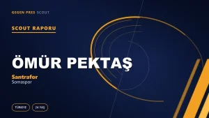 Ömür Pektaş Scout Raporu — Somaspor | TFF 2.Lig 24 Yaş Santrafor