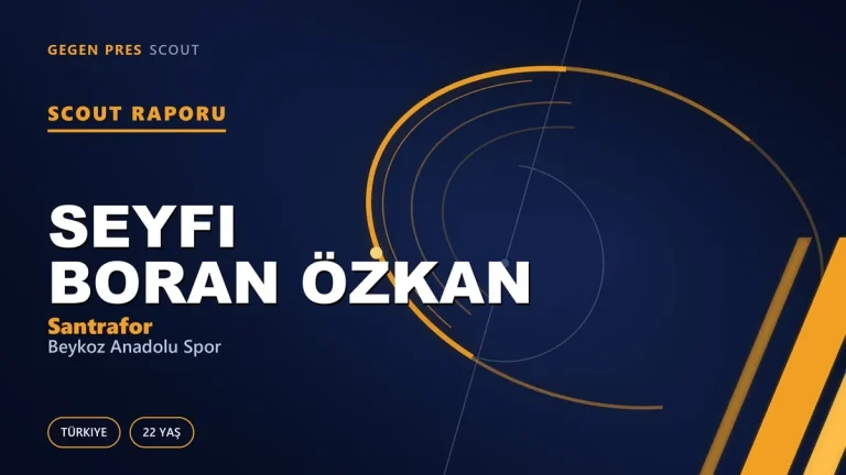 Seyfi Boran Özkan Scout Raporu — Beykoz Anadolu Spor | TFF 2.Lig 22 Yaş Santrafor