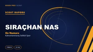Siraçhan Nas Scout Raporu — Kahramanmaraş İstiklal Spor | TFF 2.Lig 23 Yaş On Numara
