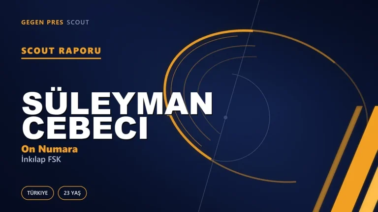 Süleyman Cebeci Scout Raporu — İnkılap FSK | TFF 3.Lig 23 Yaş On Numara