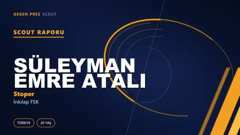 Süleyman Emre Atalı Scout Raporu — İnkılap FSK | TFF 3.Lig 20 Yaş Stoper