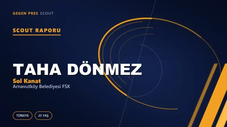 Taha Dönmez Scout Raporu — Arnavutköy Belediyesi FSK | TFF 2.Lig 25 Yaş Sol Kanat