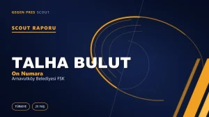 Talha Bulut Scout Raporu — Arnavutköy Belediyesi FSK | TFF 2.Lig 25 Yaş On Numara