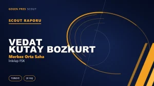 Vedat Kutay Bozkurt Scout Raporu — İnkılap FSK | TFF 3.Lig 20 Yaş Merkez Orta Saha