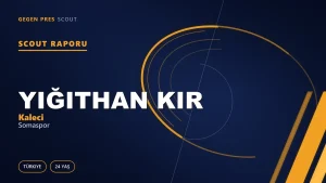Yiğithan Kır Scout Raporu — Somaspor | TFF 2.Lig 24 Yaş Kaleci