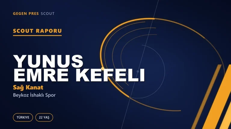 Yunus Emre Kefeli Scout Raporu — Beykoz İshaklı Spor | TFF 3.Lig 22 Yaş Sağ Kanat