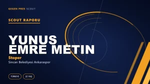 Yunus Emre Metin Scout Raporu — Sincan Belediyesi Ankaraspor | TFF 2.Lig 22 Yaş Stoper