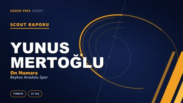 Yunus Mertoğlu Scout Raporu — Beykoz Anadolu Spor | TFF 2.Lig 25 Yaş On Numara
