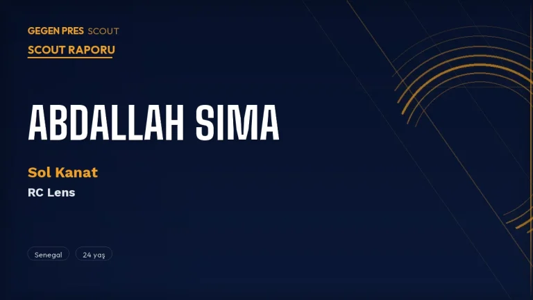 Abdallah Sima Scout Raporu 2026: Brighton’dan Lens’e Geçen Senegalli Kanatın Yeniden Doğuşu