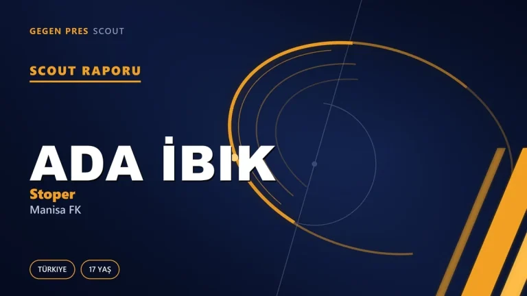 Scout Raporu: Ada İbik