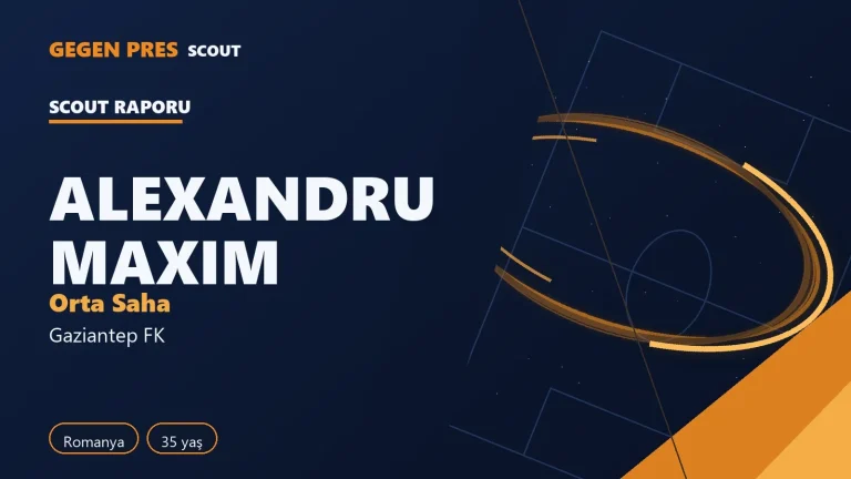 Alexandru Maxim raporu: 5 gol 7 asist, ısı haritası — açık kaynak oyuncu analizi