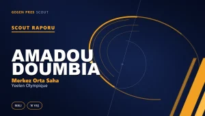 Scout Raporu: Amadou Doumbia