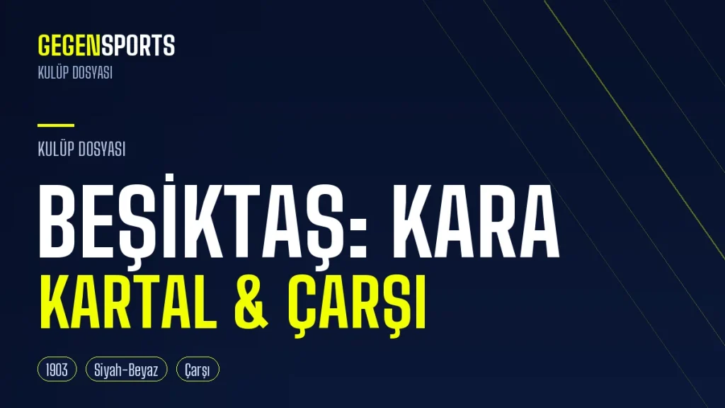 Beşiktaş Neden Kara Kartal? Çarşı, Siyah-Beyaz ve Kulübün Hikâyesi