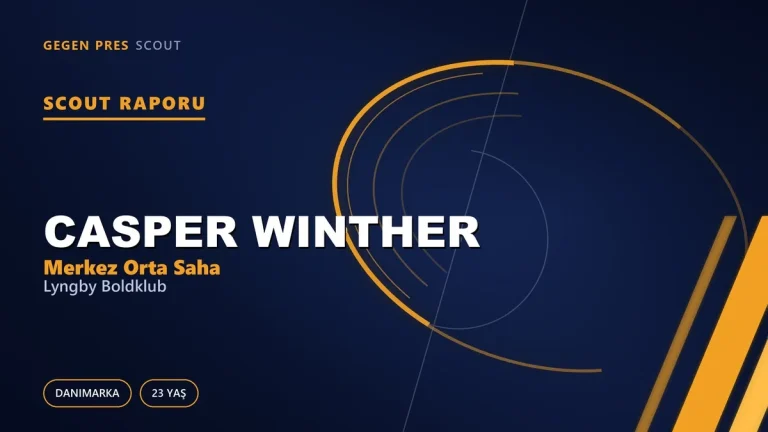 Scout Raporu: Casper Winther