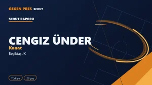 Cengiz Ünder raporu: 5 gol 3 asist, ısı haritası — açık kaynak oyuncu analizi