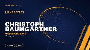 Scout Raporu: Christoph Baumgartner